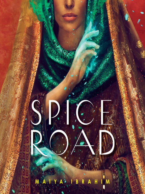 Title details for Spice Road by Maiya Ibrahim - Wait list